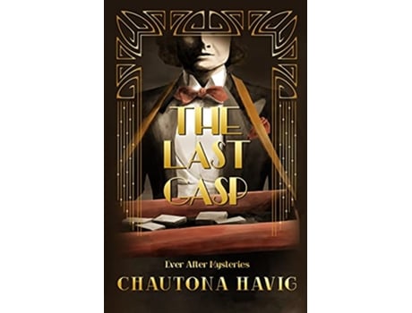 Livro The Last Gasp Ever After Mysteries de Chautona Havig (Inglês)