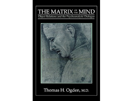 Livro Matrix of the Mind de Thomas H Ogden (Inglês)
