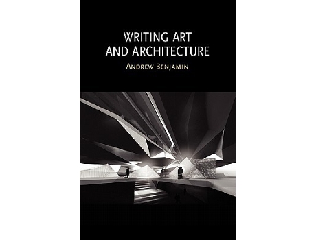 Livro Writing Art and Architecture de Andrew Benjamin (Inglês)