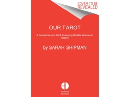 Livro Our Tarot de Sarah Shipman (Inglês - Capa Dura)