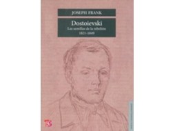 Livro Dostoievski : Las Semillas De La Rebelión, 1821-1849 de Joseph Frank (Espanhol)