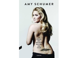 Livro La Chica Del Tatuaje Encima Del Culo de Amy Schummer (Espanhol)