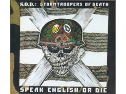 CD S.O.D.: Stormtroopers Of Death* - Speak English Or Die