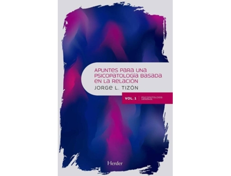 Livro Apuntes Para Una Psicopatología Basada En La Relación de Jorge L. Tizon