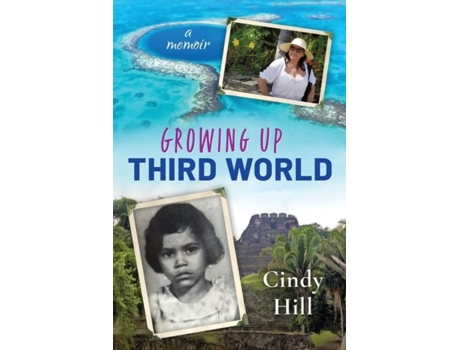 Livro Growing Up Third World De Cindy Hill (inglês)