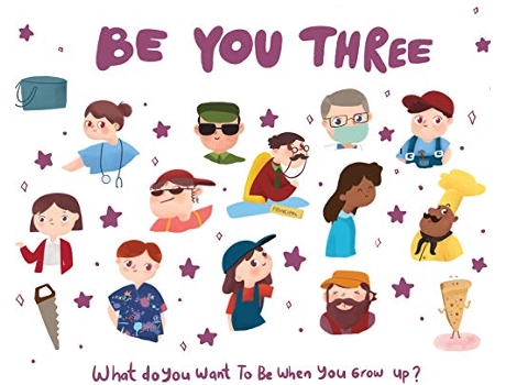 Livro Be You Three What do you want to be when you grow up de Eric Desio (Inglês - Capa Dura)