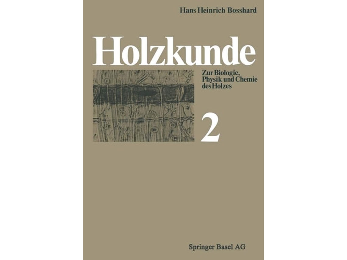 Livro Holzkunde De Hh Bosshard (alemão)