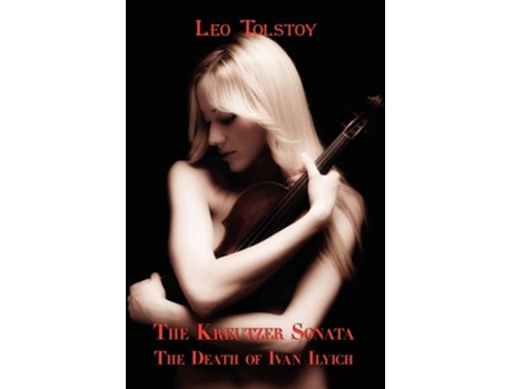 Livro Russian Classics In Russian And English The Kreutzer Sonata By Leo Tolstoy De Leo Nikolayevich Tolstoy, Leo Wiener Et Al. (russo)