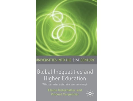 Livro global inequalities and higher education de elaine unterhalter,vincent carpentier (inglês)