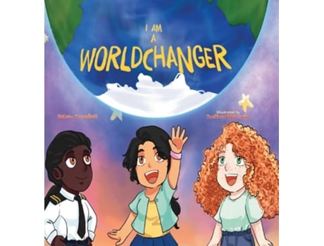 Livro I Am A Worldchanger de Kelsey Campbell e Dustine Valenzuela (Inglês - Capa Dura)