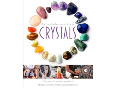 Livro The Complete Beginners Guide to Crystals de Jo Cole (Inglês - Capa Dura)