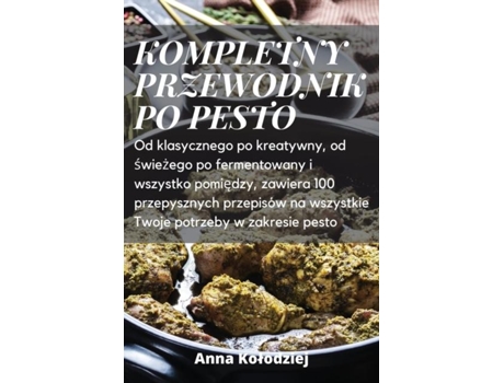 Livro KOMPLETNY PRZEWODNIK PO PESTO de Anna Kolodziej (Inglês)