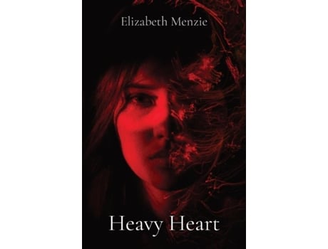 Livro Heavy Heart De Elizabeth Menzie (inglês)