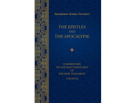 Livro The Epistles and the Apocalypse de Averky Taushev (Inglês - Capa Dura)