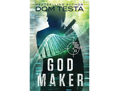 Livro God Maker Eric Swan Thriller 3 Eric Swan Thrillers de Dom Testa (Inglês)