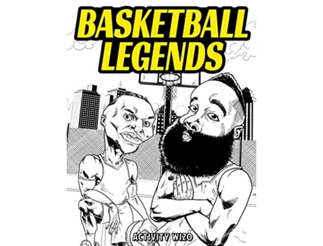 Livro Basketball Legends The Stories Behind The Greatest Players in History Coloring Book for Adults Kids de Activity Wizo (Inglês)