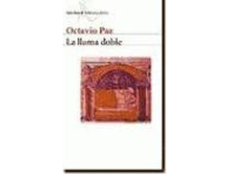 Livro La llama doble : Amor y erotismo de Octavio Paz (Espanhol)