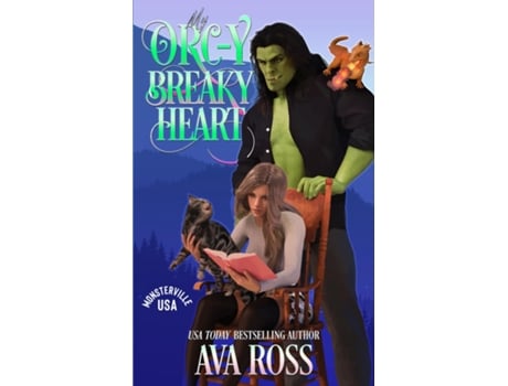 Livro My Orc-y Breaky Heart A Monster Romcom de Ava Ross (Inglês)