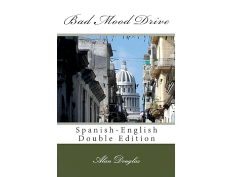 Livro Bad Mood Drive Spanish-English Double Edition de Alan Douglas (Inglês)