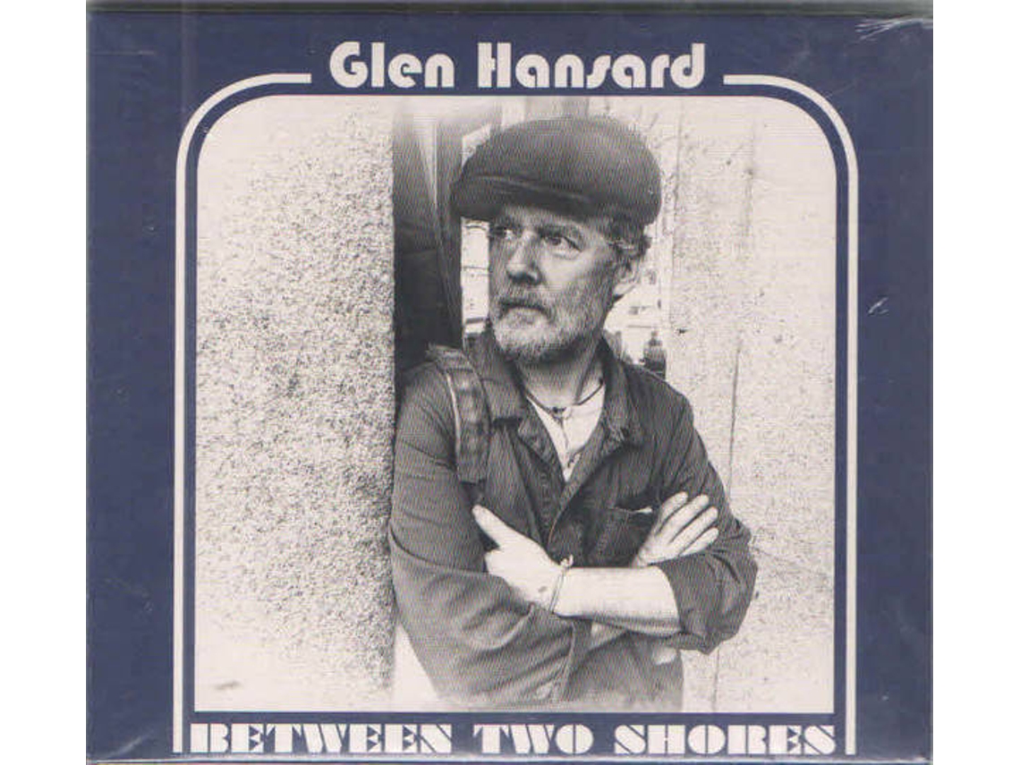 CD Glen Hansard - Between Two Shores