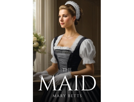 Livro THE MAID de Mary Betts (Inglês)
