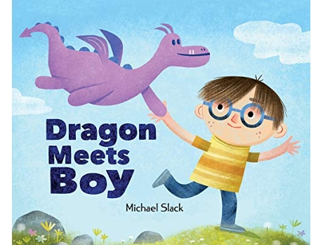 Livro Dragon Meets Boy de Michael Slack (Inglês - Capa Dura)