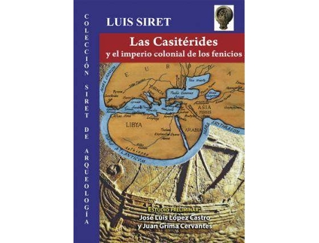 Livro Las casiteridas y el imperio colonial de los fenicios de Luis Siret (Espanhol)