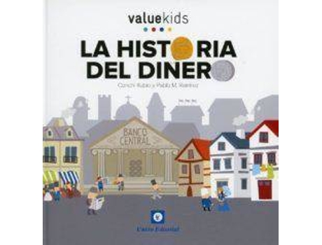 Livro Historia del dinero de Conchi Rubio, Ilustrado por Pablo M. Ramírez (Espanhol)