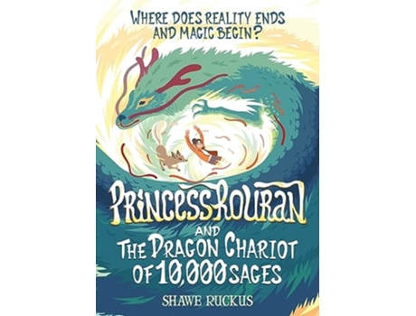 Livro Princess Rouran and the Dragon Chariot of 10,000 Sages de Shawe Ruckus (Inglês)