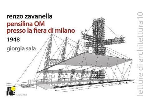 Livro Renzo Zavanella Cantilever OM in the Milan Fair Lectures of architecture 10 English and Italian Edition de Giorgia Sala (Inglês)