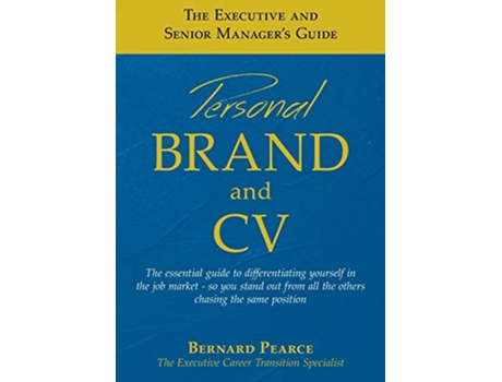 Livro The Executive and Senior Managers Guide 1 Personal Brand and CV de Bernard I D Pearce (Inglês)