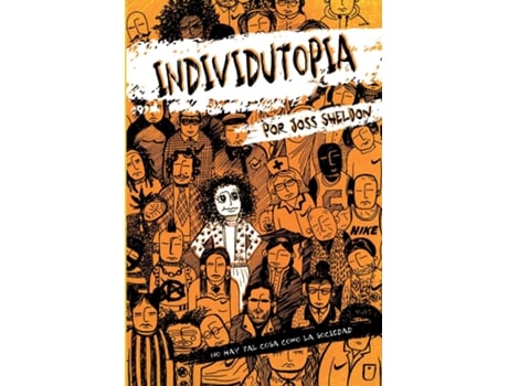 Livro INDIVIDUTOPIA Una novela ambientada en una distopía neoliberal de Joss Sheldon (Inglês)