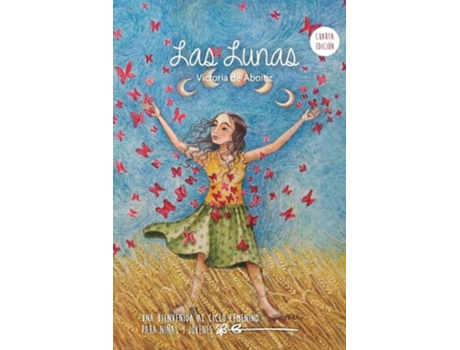 Livro Las Lunas Una Bienvenida al Ciclo Femenino para niñas y jóvenes de Victoria de Aboitiz (Espanhol)