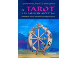Livro El Tarot Y Su Sabiduría Ancestral de Concha Gil Moreda e Tomás Pilar Lorente (Espanhol)