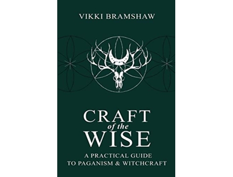 Livro Craft of the Wise A Practical Guide to Paganism Witchcraft de Vikki Bramshaw (Inglês)