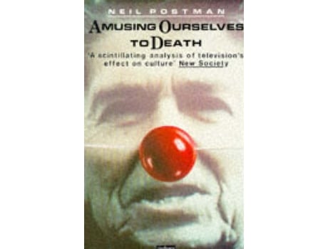 Livro AMUSING OURSELVES TO DEATH de Postman (Inglês)
