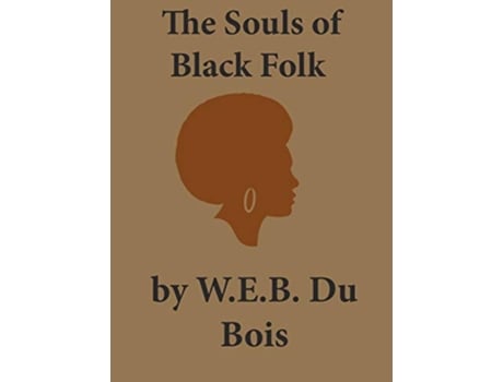Livro The Souls of Black Folk de Web Du Bois (Inglês - Capa Dura)