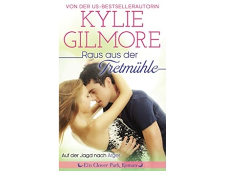 Livro Raus Aus Der Tretmühle De Kylie Gilmore (alemão)