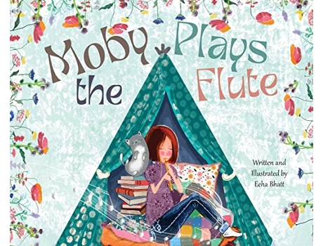 Livro Moby Plays the Flute de Eeha Bhatt (Inglês - Capa Dura)