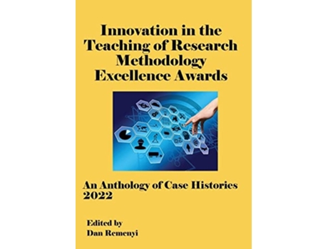 Livro Innovation In Teaching Of Research Methodology Excellence Awards 2022 De Dan Remenyi (inglês)