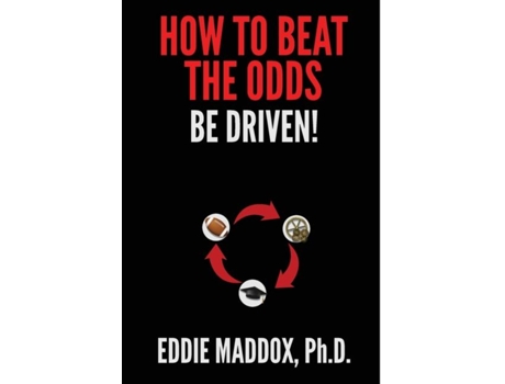 Livro How To Beat The Odds Be Driven! De Eddie Maddox (inglês)