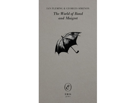 Livro The World of Bond and Maigret de Georges Simenon e Ian Fleming (Inglês)