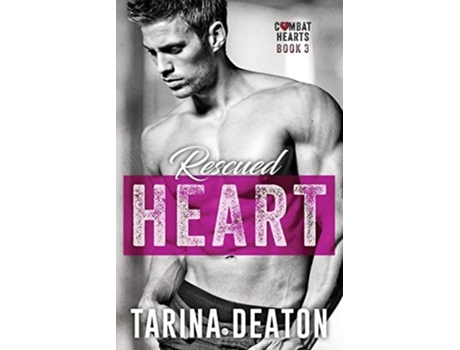 Livro Rescued Heart De Tarina Deaton (inglês)