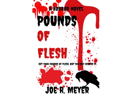 Livro Pounds of Flesh de Joe R Meyer (Inglês)