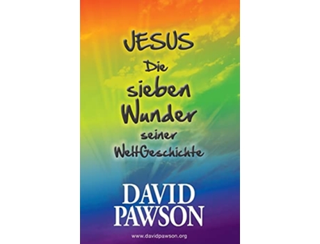 Livro Jesus Die Sieben Wunder Seiner Weltgeschichte De David Pawson (alemão)
