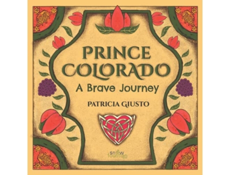 Livro Prince Colorado A Brave Journey de Pat Giusto (Inglês)