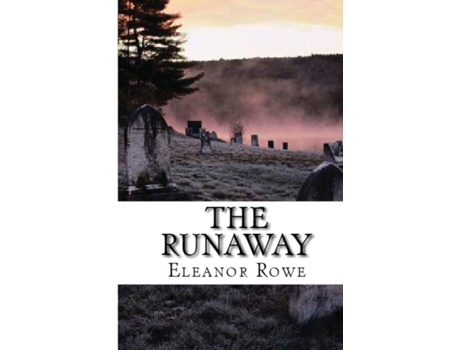Livro The Runaway De Eleanor Rowe (inglês)