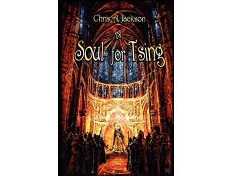 Livro A Soul for Tsing de Chris A Jackson (Inglês)