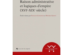 Livro Raison Administrative Et Logiques DEmpire de François Godicheau (Francês)