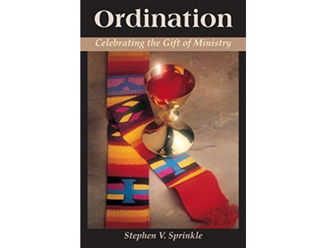 Livro Ordination Celebrating the Gift of Ministry de Stephen Sprinkle (Inglês)